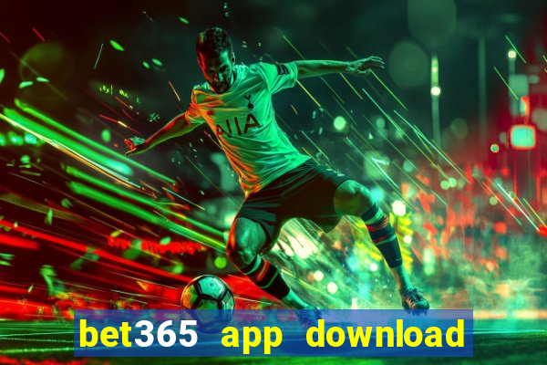 bet365 app download play store